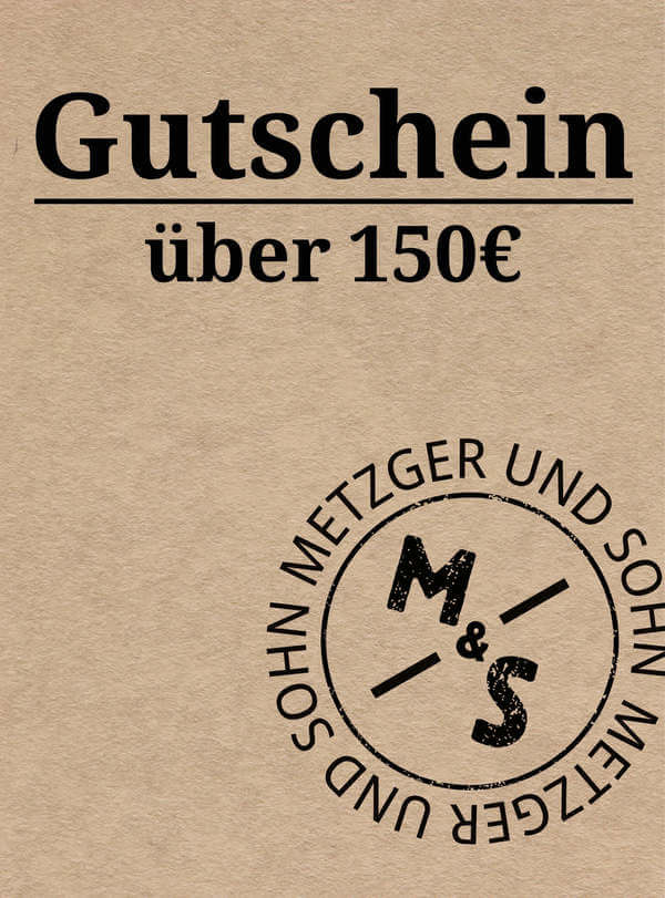 Metzger & Sohn Geschenkgutschein über 150 €