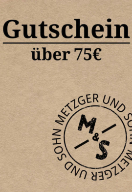 Metzger & Sohn Geschenkgutschein über 75 €